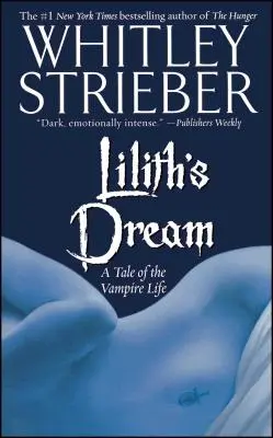 Visul lui Lilith: O poveste a vieții de vampir - Lilith's Dream: A Tale of the Vampire Life