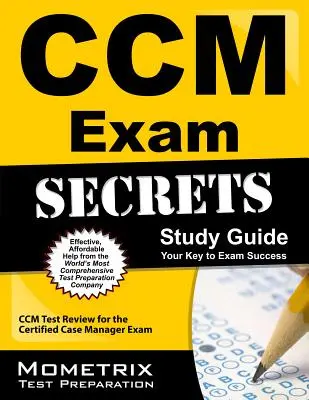 Secretele examenului CCM: Ghid de studiu: Your Key to Exam Success - CCM Exam Secrets: Study Guide: Your Key to Exam Success