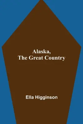 Alaska, marea țară - Alaska, the Great Country