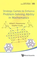 Jocuri de strategie pentru îmbunătățirea capacității de rezolvare a problemelor la matematică - Strategy Games to Enhance Problem-Solving Ability in Mathematics
