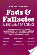 Moda și falsurile în numele științei (Fads and Fallacies in the Name of Science) - Fads and Fallacies in the Name of Science