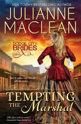 Ispitirea șerifului: (Un roman istoric western) - Tempting the Marshal: (A Western Historical Romance)