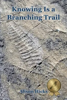 Cunoașterea este un traseu ramificat - Knowing Is a Branching Trail