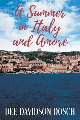 O vară în Italia și Amore - A Summer in Italy and Amore