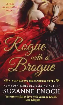 Rogue with a Brogue: Un roman scandalos al Highlanderilor - Rogue with a Brogue: A Scandalous Highlanders Novel