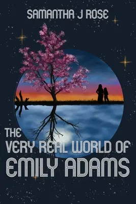 Lumea foarte reală a lui Emily Adams - The Very Real World of Emily Adams