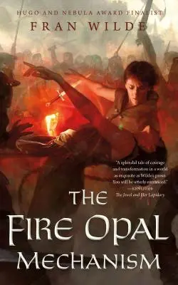 Mecanismul Opalului de Foc - The Fire Opal Mechanism