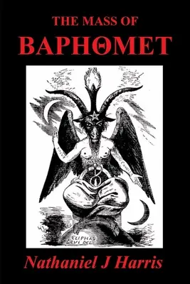 Masa lui Baphomet (The Mass of Baphomet) - The Mass of Baphomet