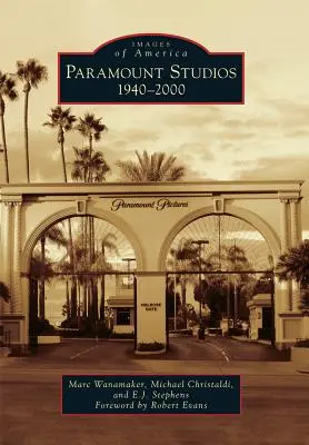 Studiourile Paramount: 1940-2000 - Paramount Studios: 1940-2000