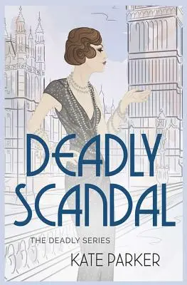 Scandal mortal - Deadly Scandal