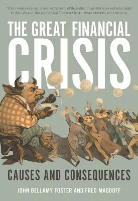 Marea criză financiară: Cauze și consecințe - The Great Financial Crisis: Causes and Consequences