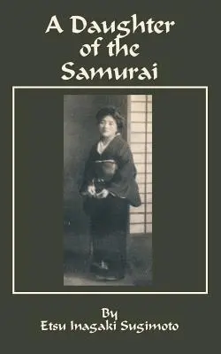 O fiică a samurailor (A Daughter of the Samurai) - A Daughter of the Samurai