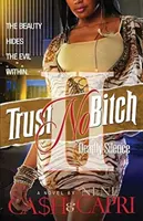 Trust No Bitch 2: Tăcere mortală - Trust No Bitch 2: Deadly Silence