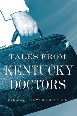 Povești cu doctori din Kentucky - Tales from Kentucky Doctors