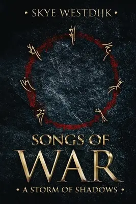Songs of War: O furtună de umbre - Songs of War: A Storm of Shadows
