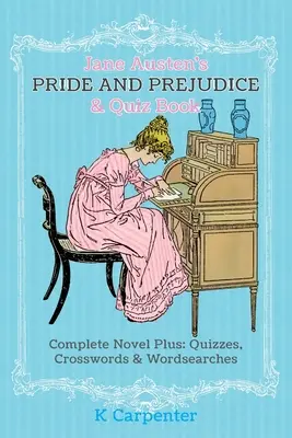 Mândrie și prejudecată & Cartea cu teste de Jane Austen: Complete Novel Plus: Chestionare, cuvinte încrucișate și căutări de cuvinte - Jane Austen's Pride and Prejudice & Quiz Book: Complete Novel Plus: Quizzes, Crosswords and Word Searches