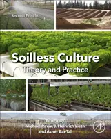 Cultura fără sol: Teorie și practică: Teorie și practică - Soilless Culture: Theory and Practice: Theory and Practice