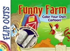 Flip Outs -- Ferma amuzantă: Colorează-ți propriul desen animat! - Flip Outs -- Funny Farm: Color Your Own Cartoon!