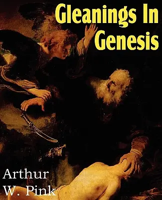 Culegeri din Geneza - Gleanings in Genesis