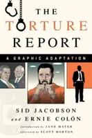The Torture Report: O adaptare grafică - The Torture Report: A Graphic Adaptation