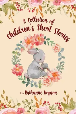 O colecție de povestiri pentru copii - A Collection of Children's Short Stories