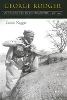 George Rodger: O aventură în fotografie, 1908-1995 - George Rodger: An Adventure in Photography, 1908-1995