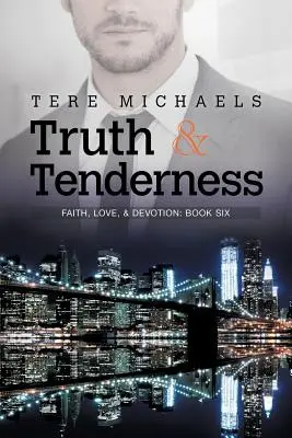 Adevăr și tandrețe - Truth & Tenderness