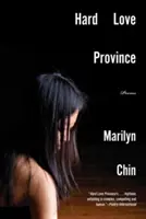 Hard Love Province: Poezii - Hard Love Province: Poems