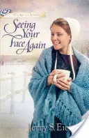 Văzându-ți fața din nou - Seeing Your Face Again
