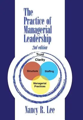 The Practice of Managerial Leadership: Ediția a doua - The Practice of Managerial Leadership: Second Edition