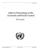 Index al lucrărilor Consiliului Economic și Social 201 9 - Index to Proceedings of the Economic and Social Council 201 9