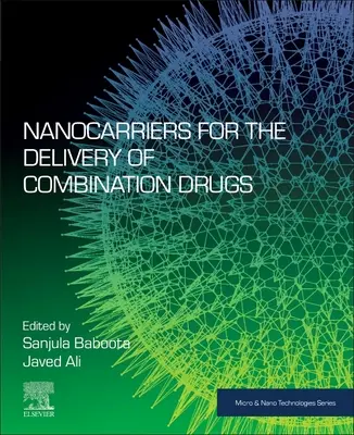 Nanocarreți pentru administrarea de medicamente combinate - Nanocarriers for the Delivery of Combination Drugs