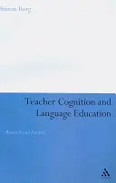 Cogniția profesorilor și educația lingvistică: Cercetare și practică - Teacher Cognition and Language Education: Research and Practice
