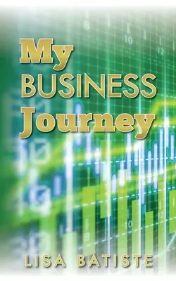 Călătoria mea în afaceri - My Business Journey