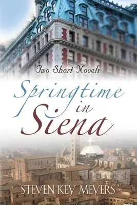 Primăvara în Siena - Springtime in Siena