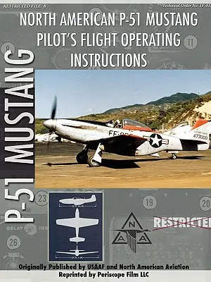 Manualul de zbor al pilotului P-51 Mustang - P-51 Mustang Pilot's Flight Manual