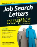 Scrisori de căutare a unui loc de muncă pentru manechine, ediția a 4-a - Job Search Letters for Dummies, 4th Edition