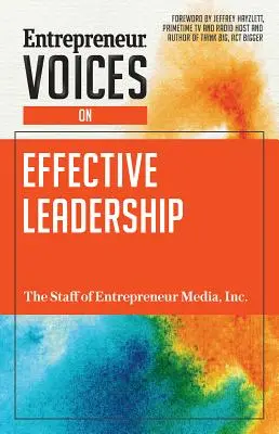 Vocile antreprenorului privind conducerea eficientă - Entrepreneur Voices on Effective Leadership