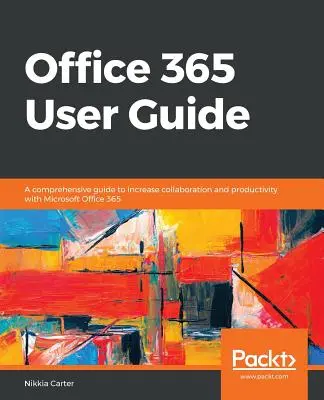 Office 365 Ghidul utilizatorului - Office 365 User Guide