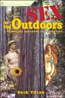 Sex in the Outdoors: O abordare umoristică a activităților recreative - Sex in the Outdoors: A Humorous Approach to Recreation