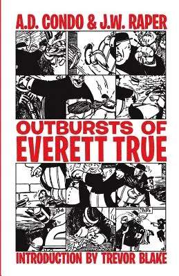 Izbucnirile lui Everett True - Outbursts of Everett True