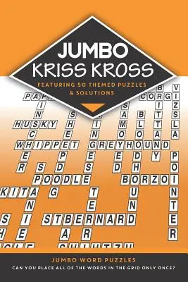 Jumbo Kriss Kross: 50 de puzzle-uri Jumbo tematice - Jumbo Kriss Kross: 50 Themed Jumbo Puzzles