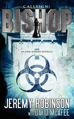 Callsign: Bishop - Book 1 (o nuvelă Erik Somers - Chess Team) - Callsign: Bishop - Book 1 (an Erik Somers - Chess Team Novella)