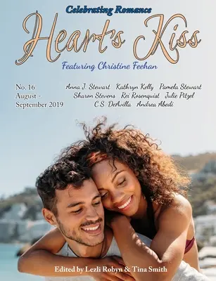 Sărutul inimii: Numărul 16, august-septembrie 2019: Cu Christine Feehan - Heart's Kiss: Issue 16, August-September 2019: Featuring Christine Feehan