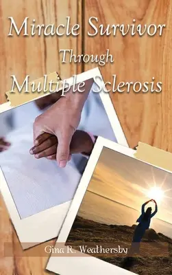 Supraviețuitoare miraculoasă prin scleroză multiplă - Miracle Survivor Through Multiple Sclerosis