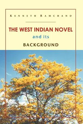 Romanul din Indiile de Vest și contextul său - The West Indian Novel and Its Background