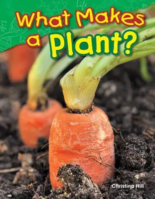 Ce face o plantă? - What Makes a Plant?