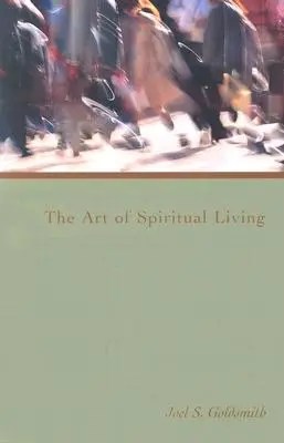 Arta de a trăi spiritual - The Art of Spiritual Living