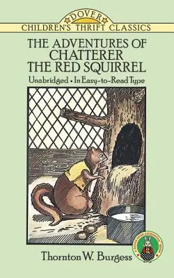 Aventurile lui Chatterer, veverița roșie - The Adventures of Chatterer the Red Squirrel