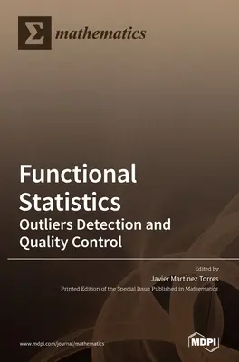 Statistică funcțională: Detectarea valorilor aberante și controlul calității - Functional Statistics: Outliers Detection and Quality Control
